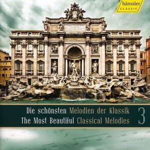 Most Beautiful Melodies Of Classical Music 3 / Var - Most Beautiful Melodies of